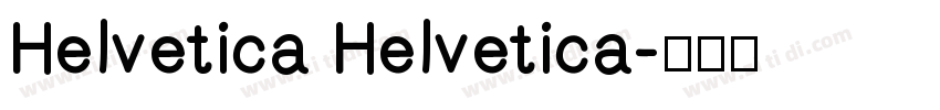 Helvetica Helvetica字体转换